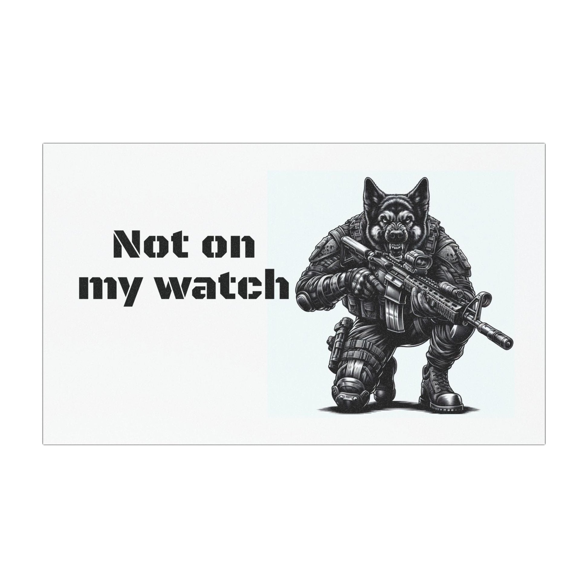 Printify Magnets 7.5'' × 4.5'' / Rectangle / 1 pc Not On My Watch Car Magnet